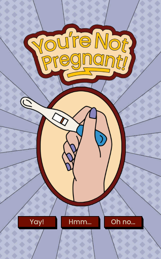 A graphic from the Wheel of Fertility game with a heading "You're Not Pregnant!" and an illustration of a manicured hand holding a pregnancy test